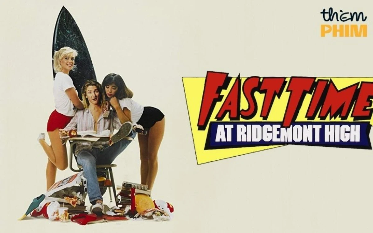 Phim 18+ Fast Times At Ridgemont High