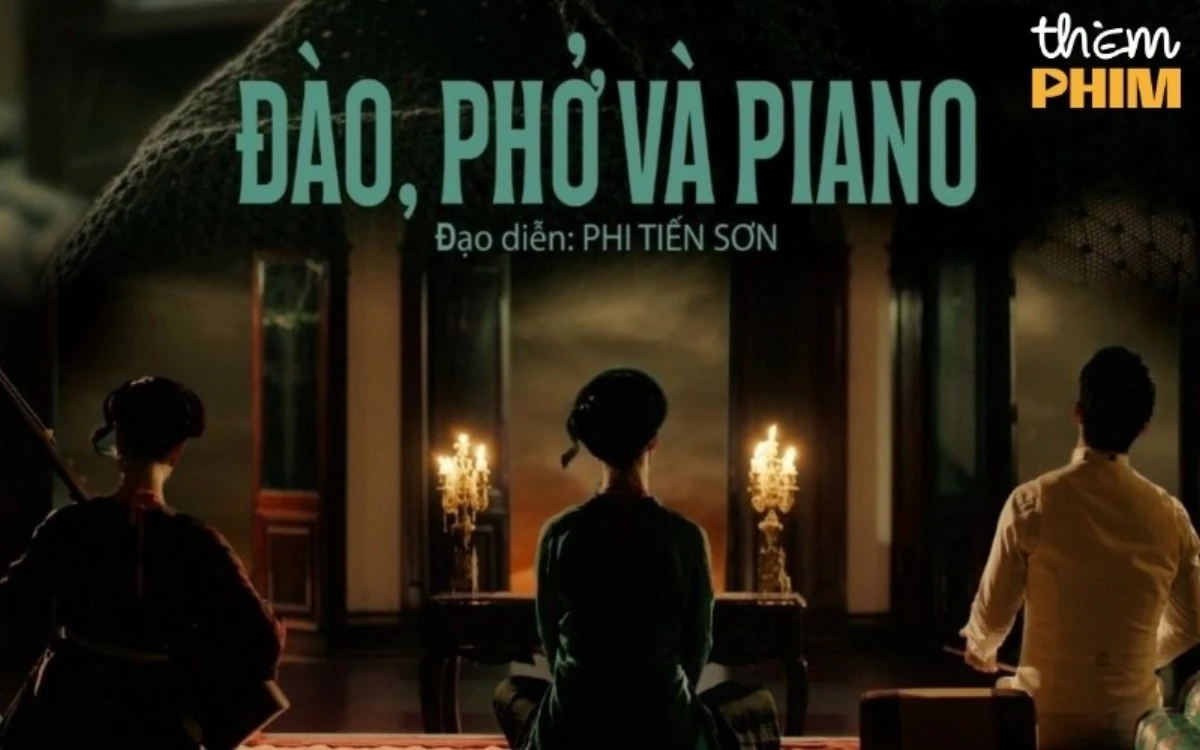 Phim chiếu rạp Việt Nam Đào phở và Piano