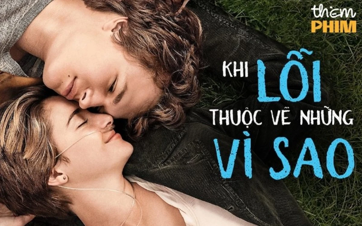 Phim tình cảm Mỹ The Fault in Our Stars