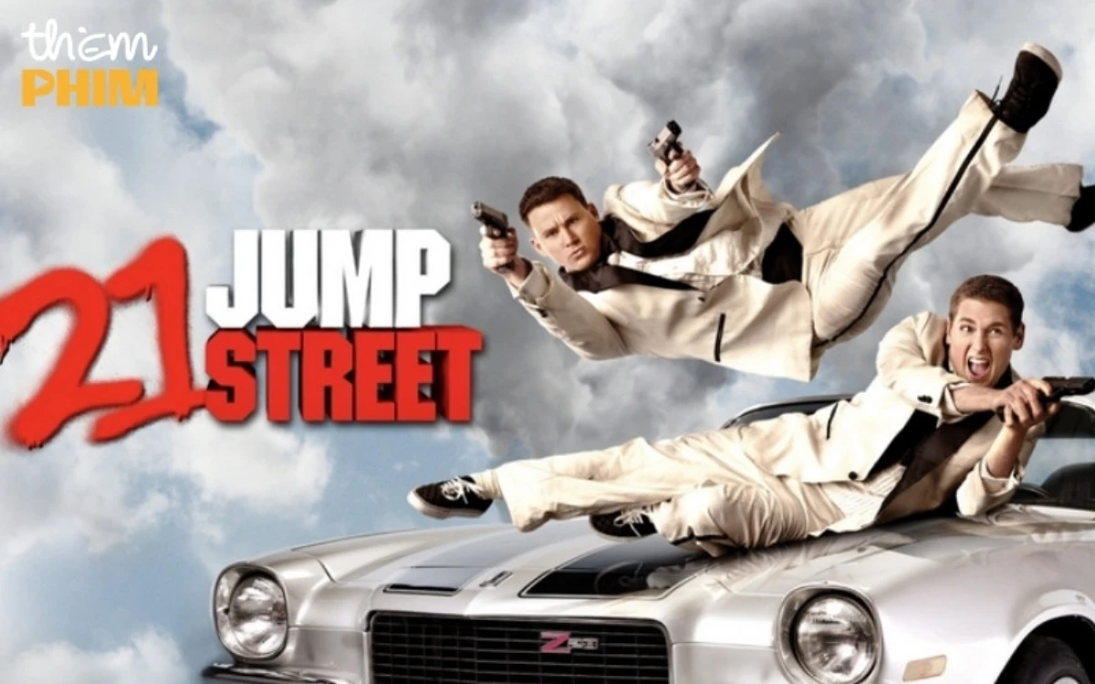 Phim hài chiếu rạp Mỹ 21 Jump Street