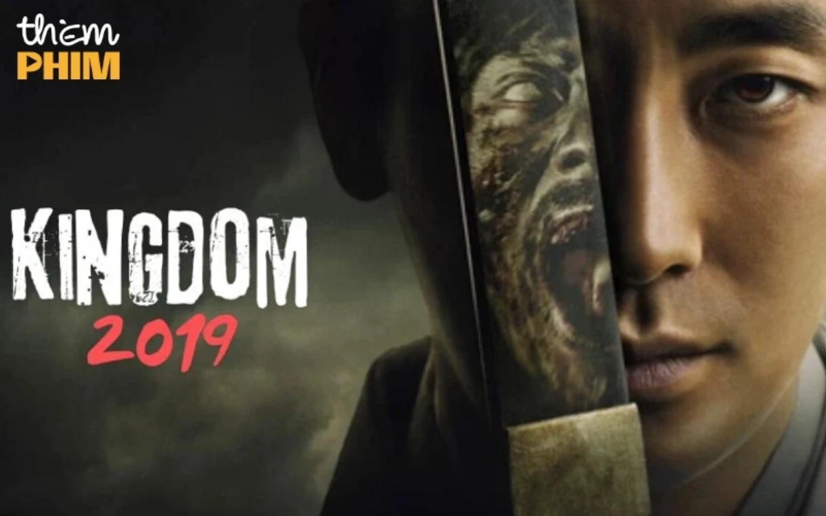 Phim kinh dị zombie Hàn Quốc 2019: Kingdom